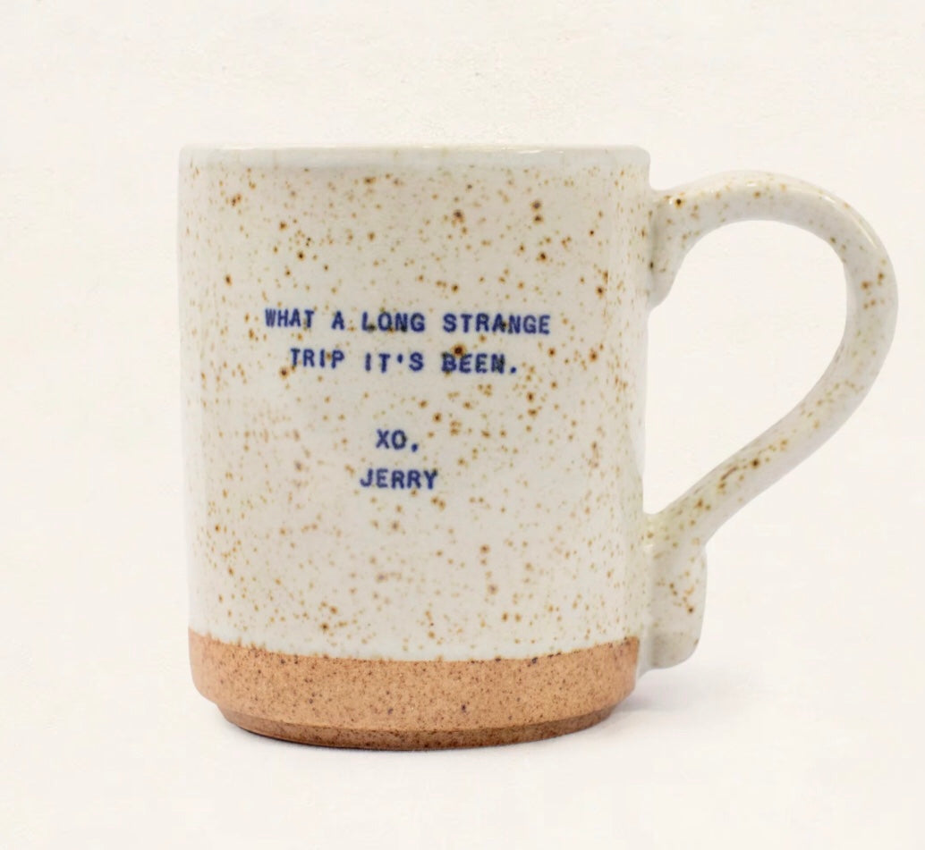 XO Quote Mug - What A Long Strange Trip It's Been